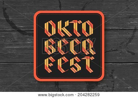 Beverage coaster for beer with hand drawn lettering for Oktoberfest Beer Festival. Vintage drawing for bar, pub, beer themes. Design for placing beer mug or bottle. Vector Illustration
