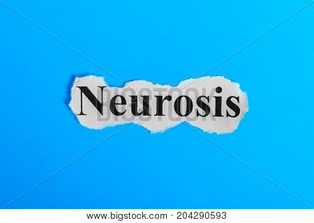 Neurosis text on paper. Word Neurosis on a piece of paper. Concept Image. Neurosis Syndrome
