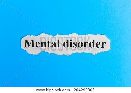 Mental Disorder text on paper. Word Mental Disorder on a piece of paper. Concept Image. Mental Disorder Syndrome