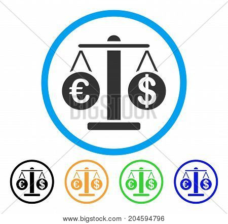 Euro And Dollar Scales icon. Vector illustration style is a flat iconic Euro and dollar scales gray rounded symbol inside light blue circle with black, green, blue, yellow color versions.