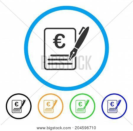 Euro Contract Signature icon. Vector illustration style is a flat iconic euro contract signature grey rounded symbol inside light blue circle with black, green, blue, yellow color variants.