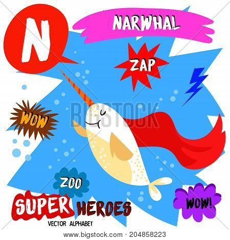 Super Big Set. Cute Vector Zoo Alphabet With Animals In Cartoon Style.letter N-narwhal In Superheroe