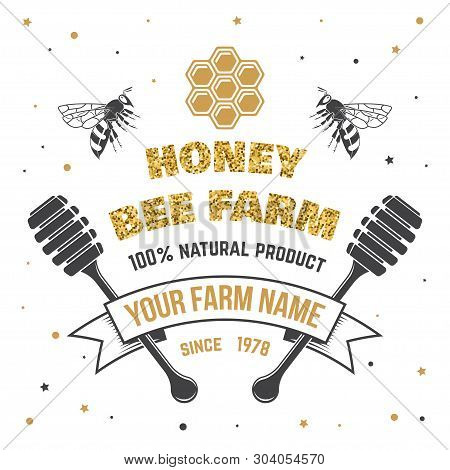 Honey Farm Badge. Vector Illustration. Concept For Shirt, Print, Stamp Or Tee. Vintage Typography De