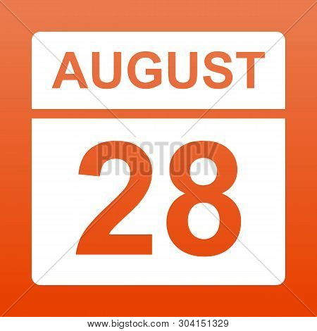August 28. White Calendar On A  Colored Background. Day On The Calendar. Twenty-eighth Of August. Re