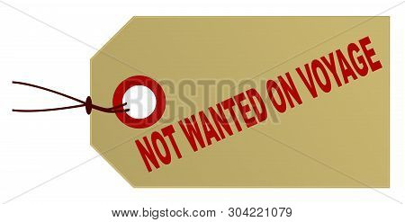 Not Wanted On Voyage Marked Parcel Tag In Light Brown Card On A White Background