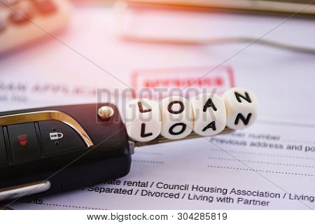 Loan Approval / Financial Loan Application Form For Lender And Borrower For Car With Key And Calcula