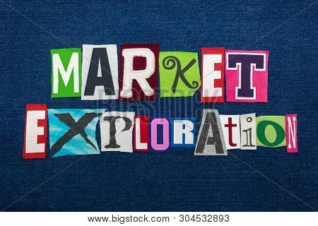 Market Exploration Text Word Collage, Multi Colored Fabric On Blue Denim, New Markets Concept, Horiz
