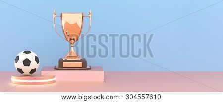 Golden Trophy Cup With Soccer Ball On The Podium. Winner Cup And Football Ball. Shiny Golden Trophy 