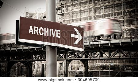 Street Sign The Direction Way To Archive