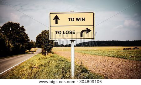 Street Sign The Direction Way To Win Versus To Lose
