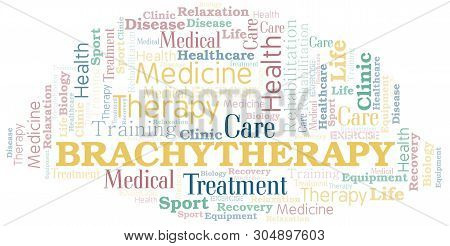 Brachytherapy Word Cloud. Wordcloud Made With Text Only.