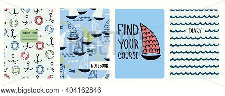 Set Of Cover Page Templates With Sailing Boats, Anchors, Lifesavers, Waves, Motivational Quote. Base