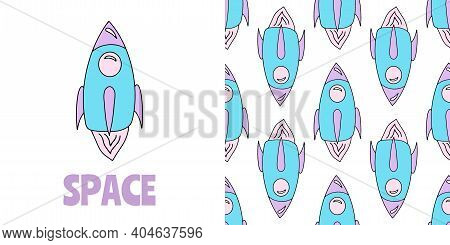 Seamless Pattern With Space Rocket And Shuttle. Isolated Element, Text. Doodle. A Space Flight. Hand