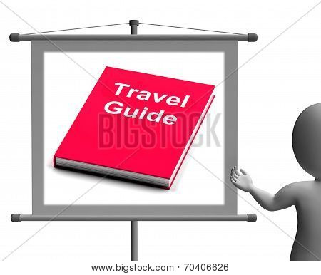 Travel Guide Sign Shows Information About Travels