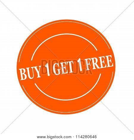 Buy 1 Get 1 Free White Stamp Text On Circle On Orage Background