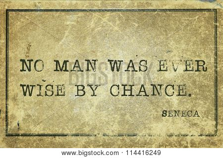 Wise By Chance Seneca