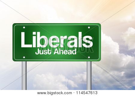 Liberals Green Road Sign Concept
