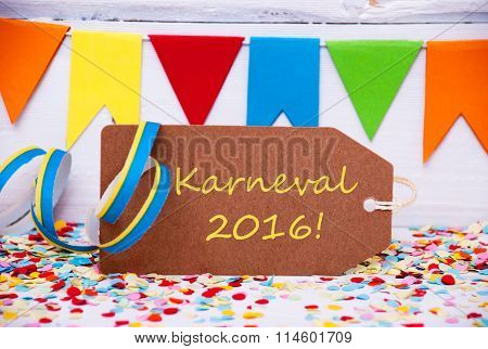 Label With Party Decoration, Text Karneval 2016 Means Carnival