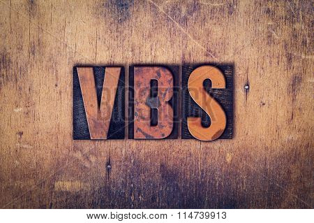Vbs Concept Wooden Letterpress Type