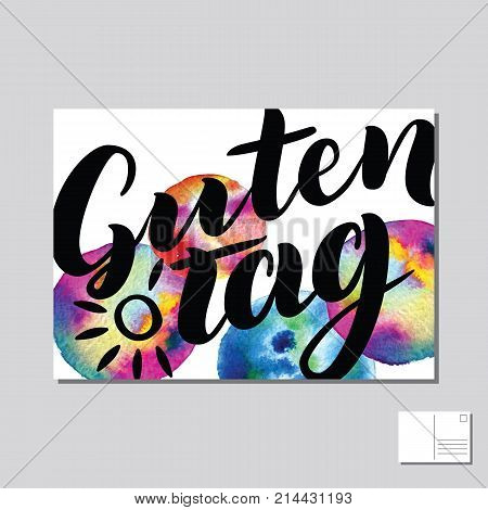 Guten Tag, Good day, Hello in German hand drawn lettering post card with abstract circle colorful background. Vector lettering illustration. Template for printing.