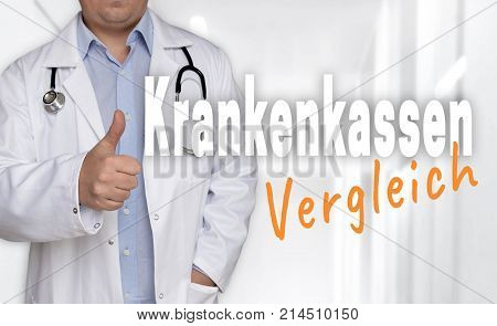 Krankenkassen Vergleich (in German Health Insurance Comparison) Concept And Doctor With Thumbs Up