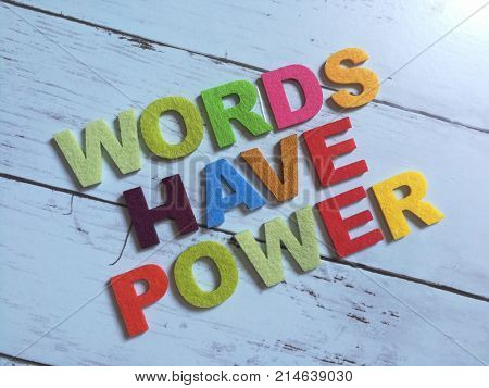 Words have power