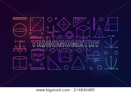 Trigonometry vector colorful banner or illustration in thin line style on dark background