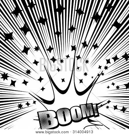 Comic Monochrome Burst Concept With Boom Wording Speech Bubble Stars Rays And Halftone Humor Effects