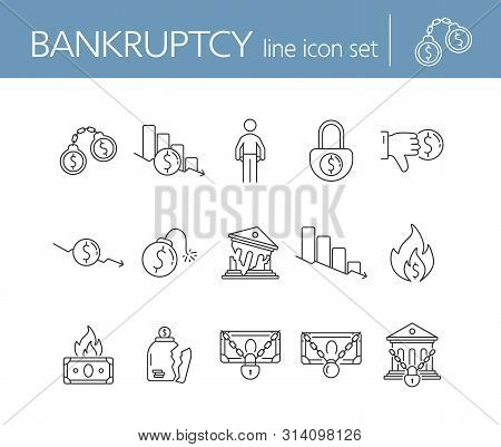 Bankruptcy Icons. Set Of Line Icons On White Background. Financial Crime, Decrease, Burning Money. E
