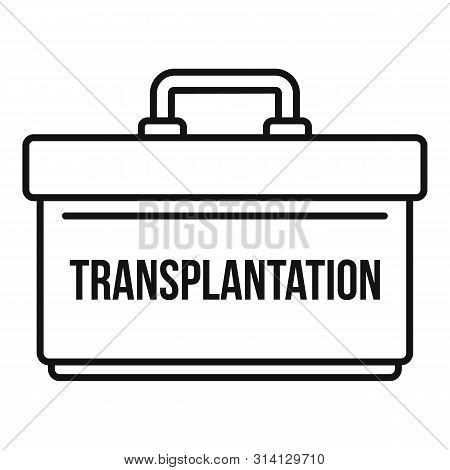 Transplantation Box Icon. Outline Transplantation Box Vector Icon For Web Design Isolated On White B