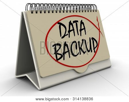 Data Backup. Information In The Calendar. Desktop Calendar With Black Text Data Backup Stands On Whi