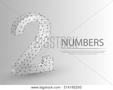 Number Two Low Poly Abstract Illustration Consisting Of Points, Lines, And Shapes In The Form Of Pla