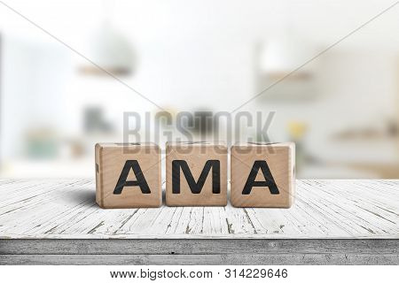 Ama Ask Me Anything Message Made Of Wood In A Bright Room On A Desk