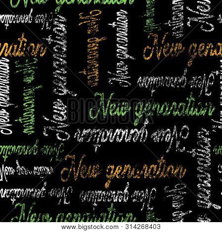 Trendy Fashion New Genaration Text Design Pattern