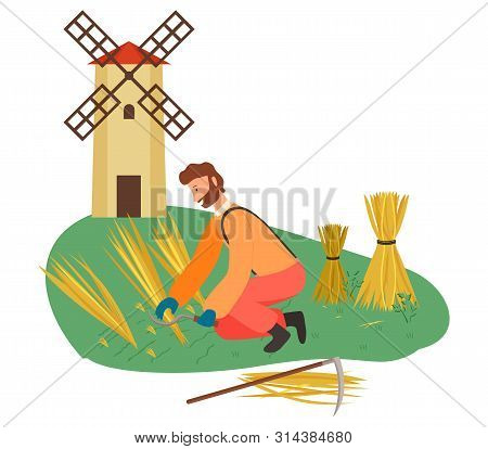 Person Working On Field Near Mill, Mowing Wheat By Scythe, Portrait View Of Farmer Cutting Dry Grass