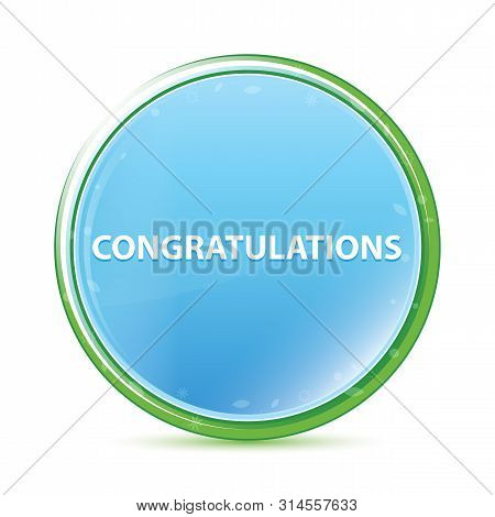 Congratulations Isolated On Natural Aqua Cyan Blue Round Button