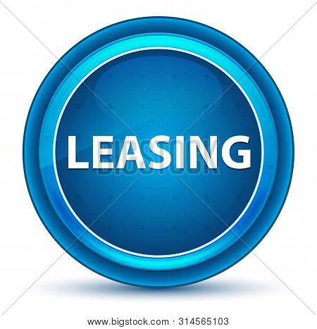 Leasing Isolated On Eyeball Blue Round Button