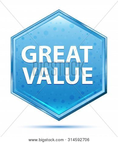 Great Value Isolated On Crystal Blue Hexagon Button