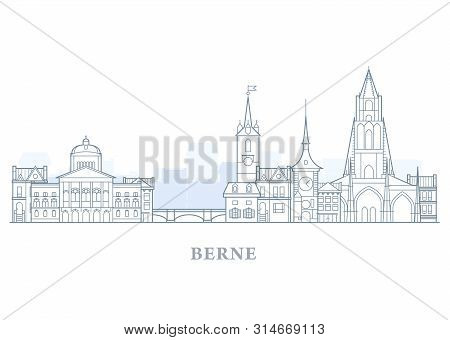 Berne Cityscape, Switzerland - Old Town View, City Panorama With Landmarks Of Berne