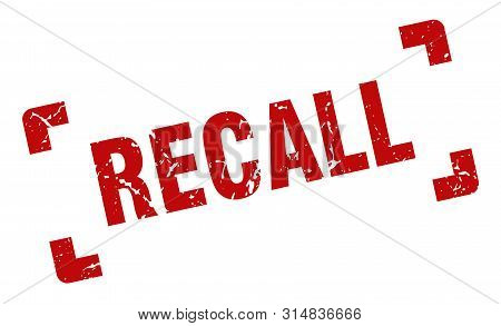 Recall Stamp. Recall Square Grunge Sign. Recall