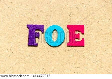 Color Cloth Alphabet Letter In Word Foe On Wood Background