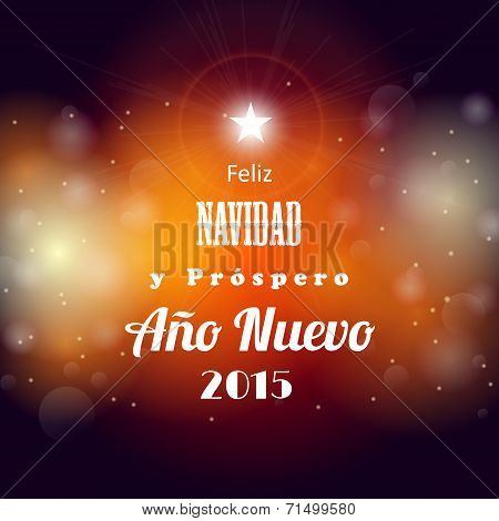 Christmas And New Year 2015 Greeting Card With Abstract Bokeh Background, Spanish Version