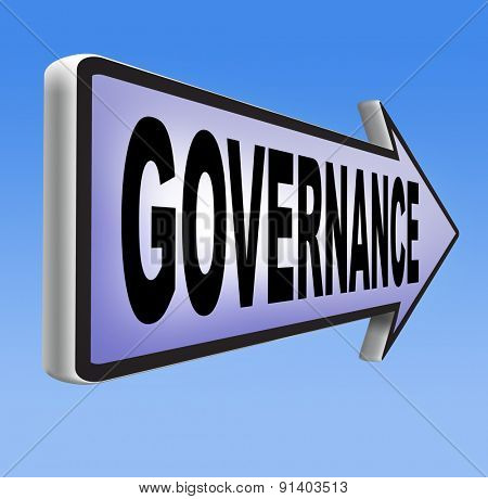 governance decision making good fair and consistent management of a corporate or global project consistent reliability 