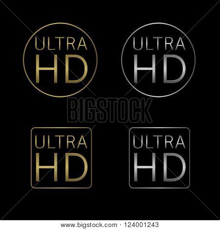 Golden and silver Ultra HD label set. Vector illustration