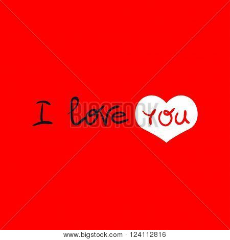 Hand lettering typography poster. Romantic quote 'I love you'. For greeting cards Valentine day wedding and other decorations. Vector illustration