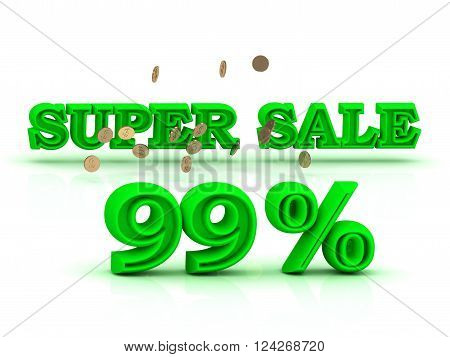 99 PERSENT SUPER SALE business sign green keywords isolated on white background