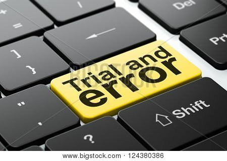 Science concept: Trial And Error on computer keyboard background