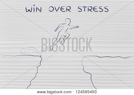 man successfully jumpying over a dangerous cliff with text win over stress