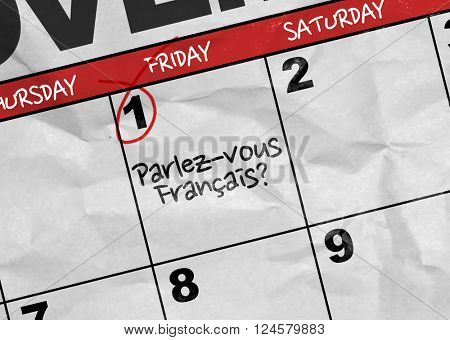 Concept image of a Calendar with the reminder: Do You Speak French? (in French)