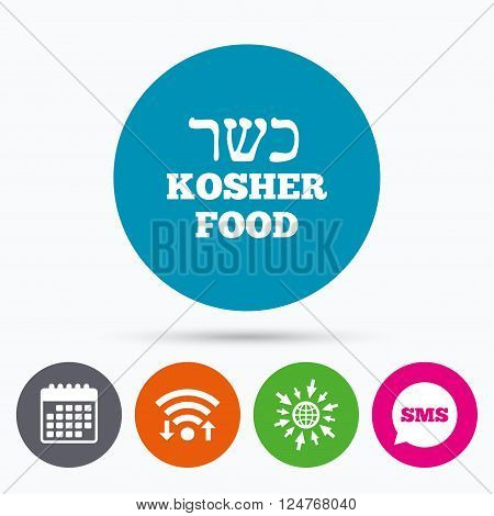 Wifi, Sms and calendar icons. Kosher food product sign icon. Natural Jewish food symbol. Go to web globe.